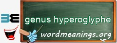 WordMeaning blackboard for genus hyperoglyphe